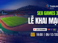 Hôm nay 9-12, khai mạc SEA Games 33