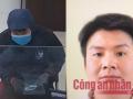 Bắt được đối tượng cướp ngân hàng ở Thái Nguyên