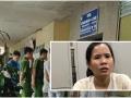 Vụ vào bệnh viện bắt cóc trẻ sơ sinh ở Hà Nội: Sự xảo quyệt của "mẹ mìn"